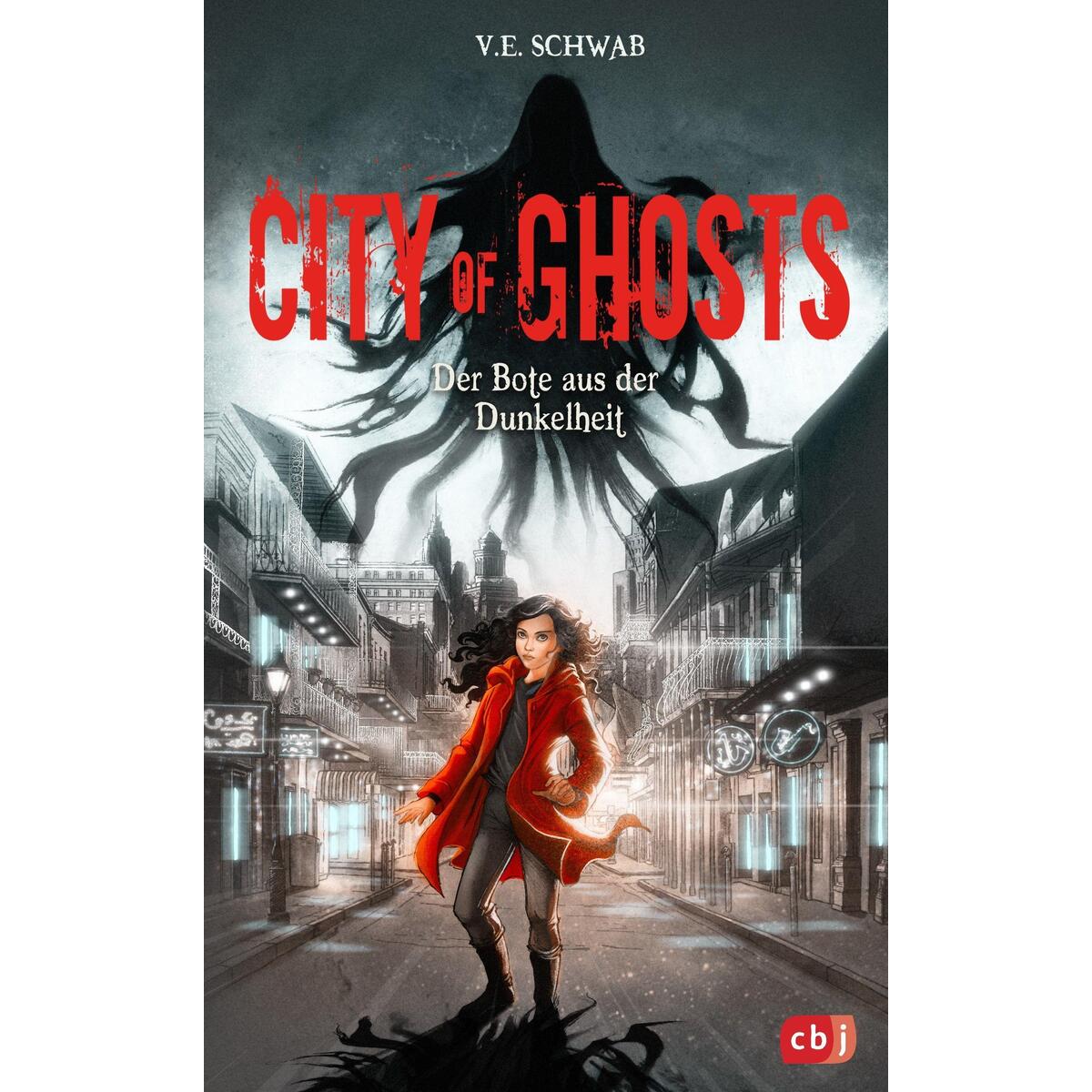 City of Ghosts - Der Bote aus der Dunkelheit City of Ghosts - Der Bote aus der Dunkelheit von cbj
