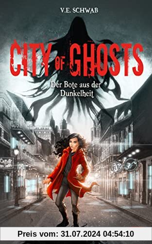 City of Ghosts - Der Bote aus der Dunkelheit: Das fesselnde Finale der Geister-Trilogie (Die City of Ghosts-Reihe, Band 3)