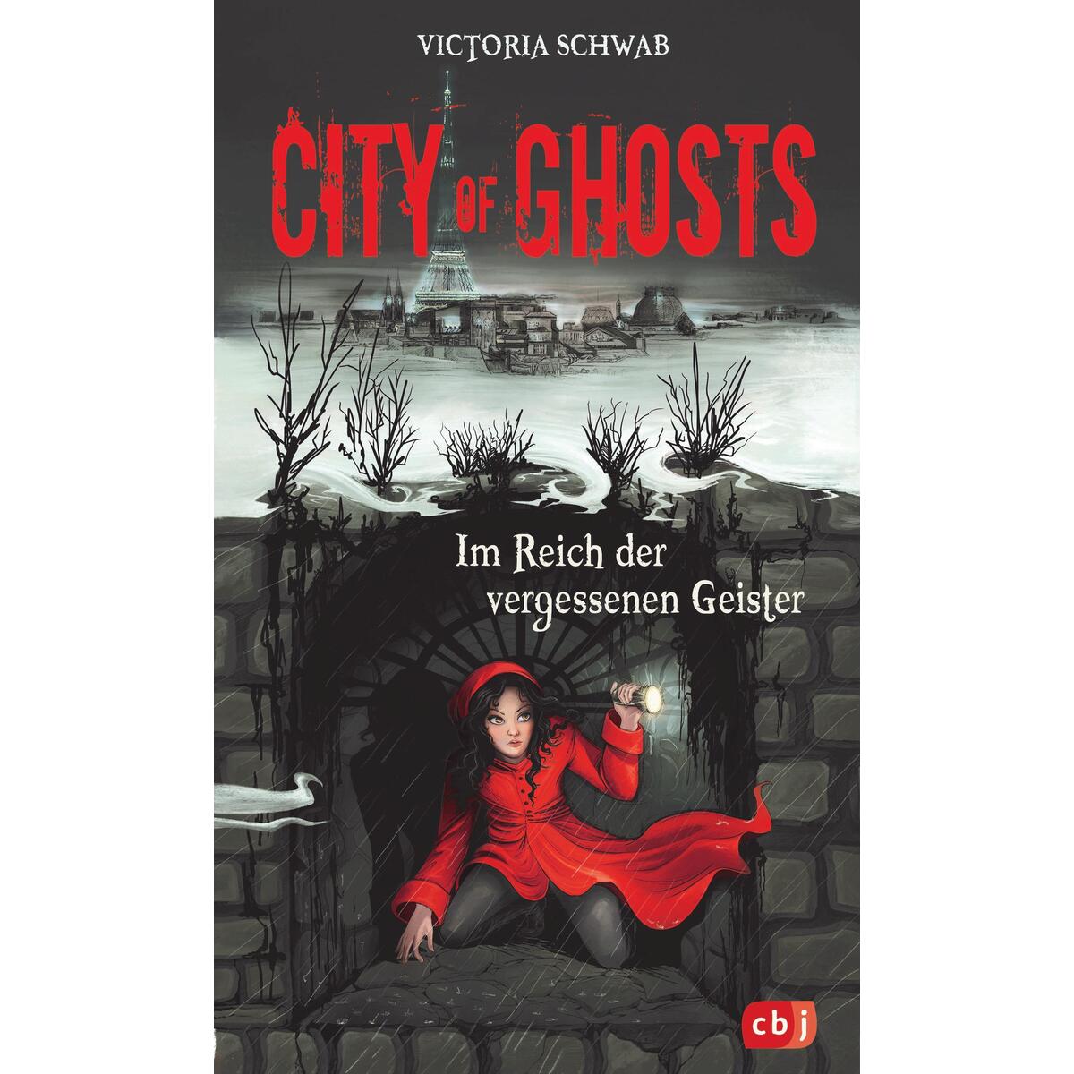 City of Ghosts - Im Reich der vergessenen Geister City of Ghosts - Im Reich der vergessenen Geister von cbj