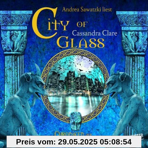 City of Glass (Bones III): Chroniken der Unterwelt.