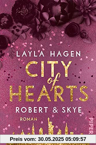 City of Hearts – Robert & Skye (New York Nights 3): Roman | Prickelnde Romance über die große Liebe in New York