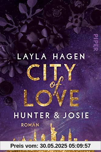City of Love – Hunter & Josie (New York Nights 1): Roman | Prickelnde Friends-to-Lovers-Romance vor der atemberaubenden Kulisse New Yorks