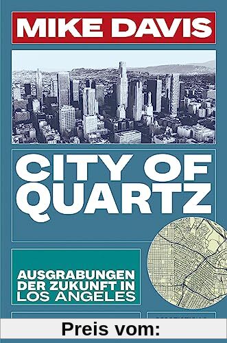 City of Quartz: Ausgrabungen der Zukunft in Los Angeles
