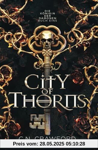 City of Thorns: Die Romantasy Sensation von TikTok (Königin der Dämonen, Band 1)