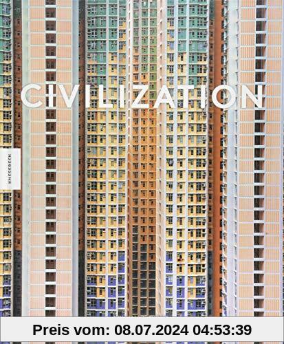 Civilization: Wie wir heute leben