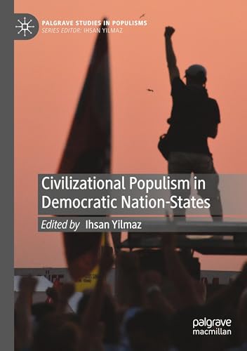 Civilizational Populism in Democratic Nation-States (Palgrave Studies in Populisms) von Palgrave Macmillan