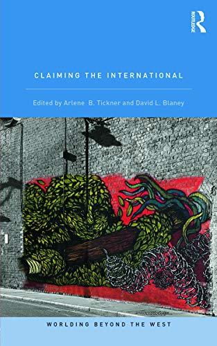 Claiming the International (Worlding Beyond the West, 4, Band 4) von Routledge