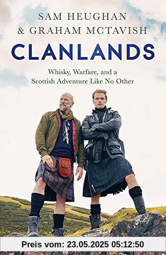 Clanlands: Whisky, Warfare, and a Scottish Adventure Like No Other