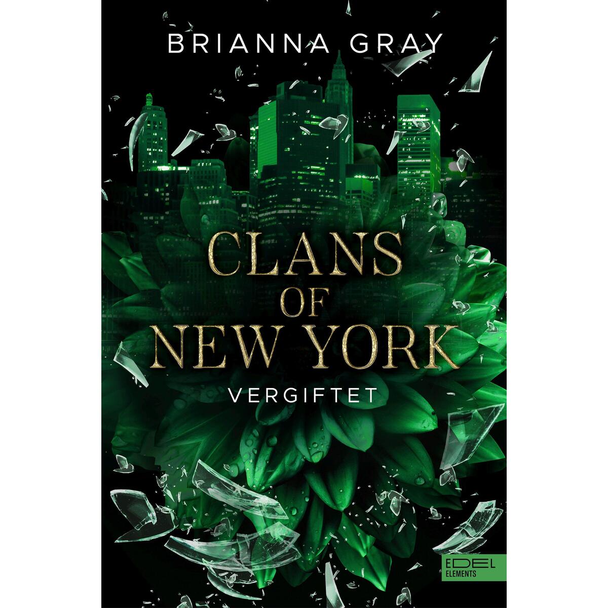 Clans of New York - Vergiftet von Edel Elements