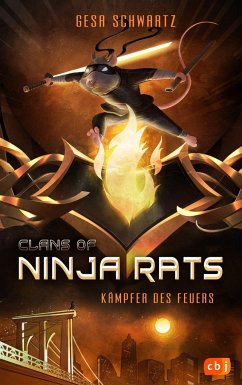 Clans of Ninja Rats - Kämpfer des Feuers von cbj