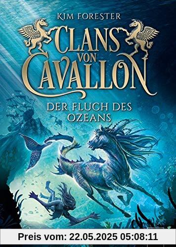 Clans von Cavallon (2). Der Fluch des Ozeans