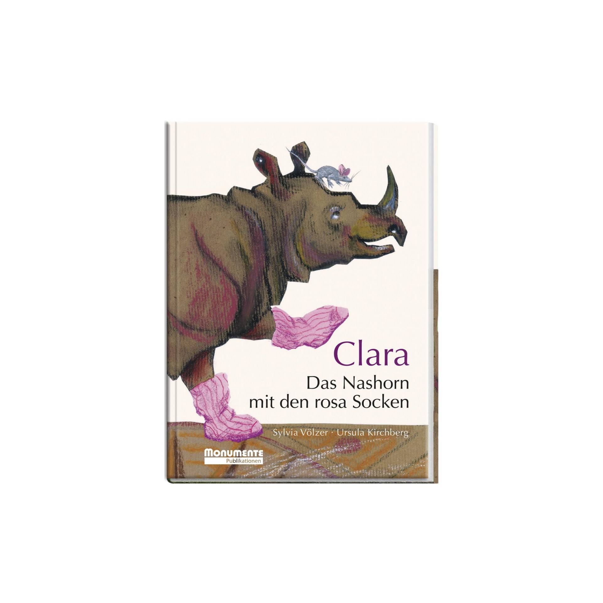 Clara – Das Nashorn mit den rosa Socken Clara – Das Nashorn mit den rosa Socken von Monumente Publikationen