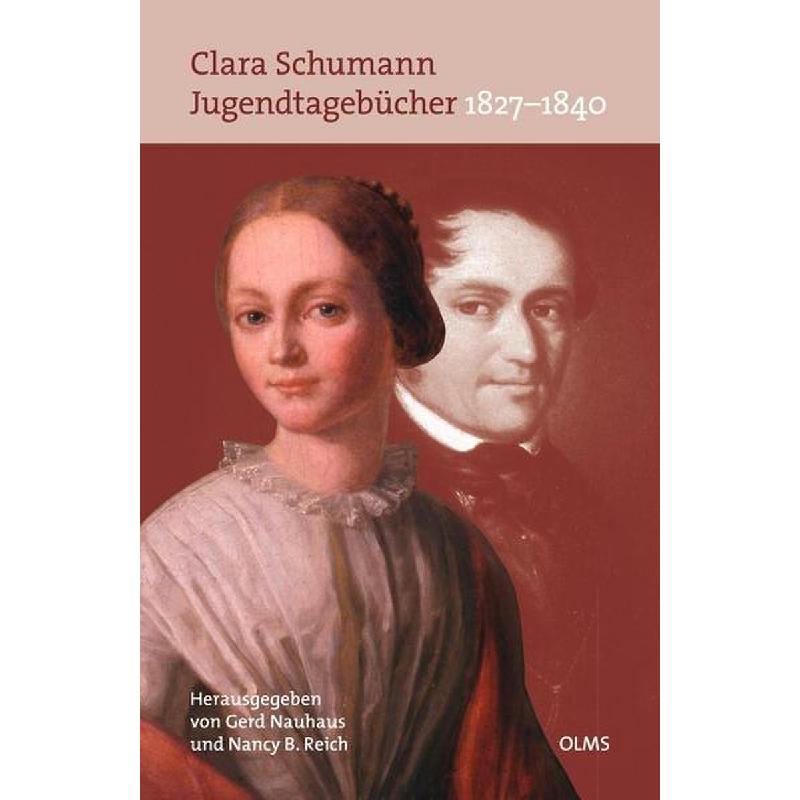Clara Schumann | Jugendtagebücher 1827 - 1840 Clara Schumann | Jugendtagebücher 1827 - 1840