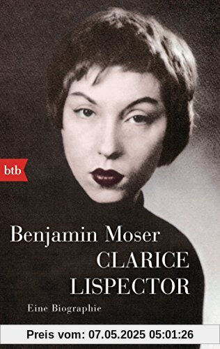 Clarice Lispector: Eine Biographie Clarice Lispector: Eine Biographie