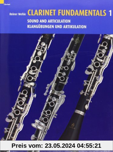 Clarinet Fundamentals: Klangübungen und Artikulation. Vol. 1. Klarinette.