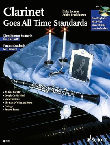 Clarinet Goes All Time Standards: Die schönsten Standards für Klarinette. Klarinette; Klavier ad libitum. von Schott