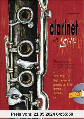 Clarinet in Love: 10 Balladen für 1 - 2 Klarinetten und Klavier