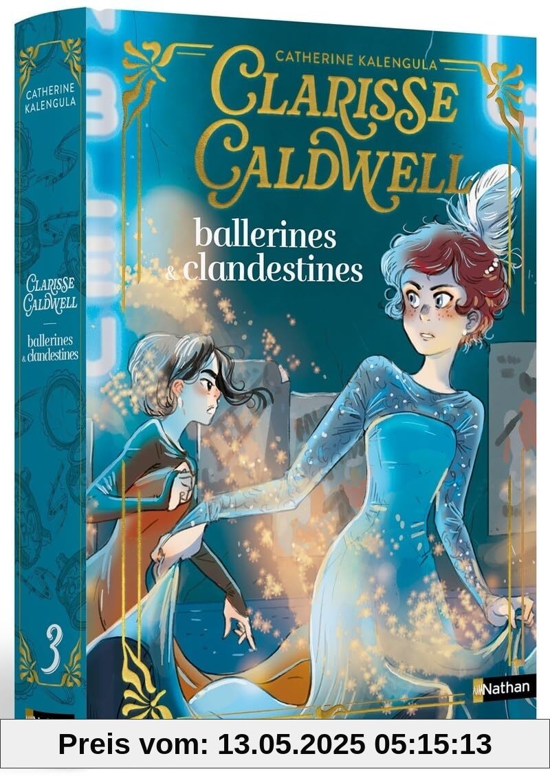 Clarisse Caldwell - Tome 3 ballerines & clandestines