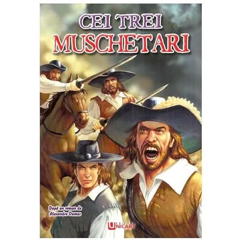 Clasici. Cei Trei Muschetari Clasici. Cei Trei Muschetari von Unicart
