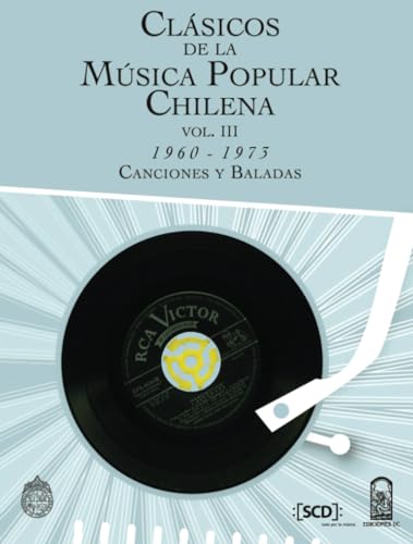 Clásicos de la música popular chilena: Vol III.1960-1973. Canciones y baladas von Ediciones UC