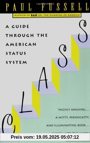 Class: A Guide Through the American Status System