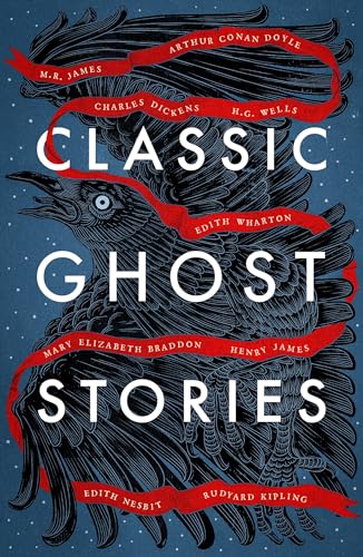 Classic Ghost Stories: Spooky Tales from Charles Dickens, H.G. Wells, M.R. James and many more (Vintage Classics) von Vintage Classics