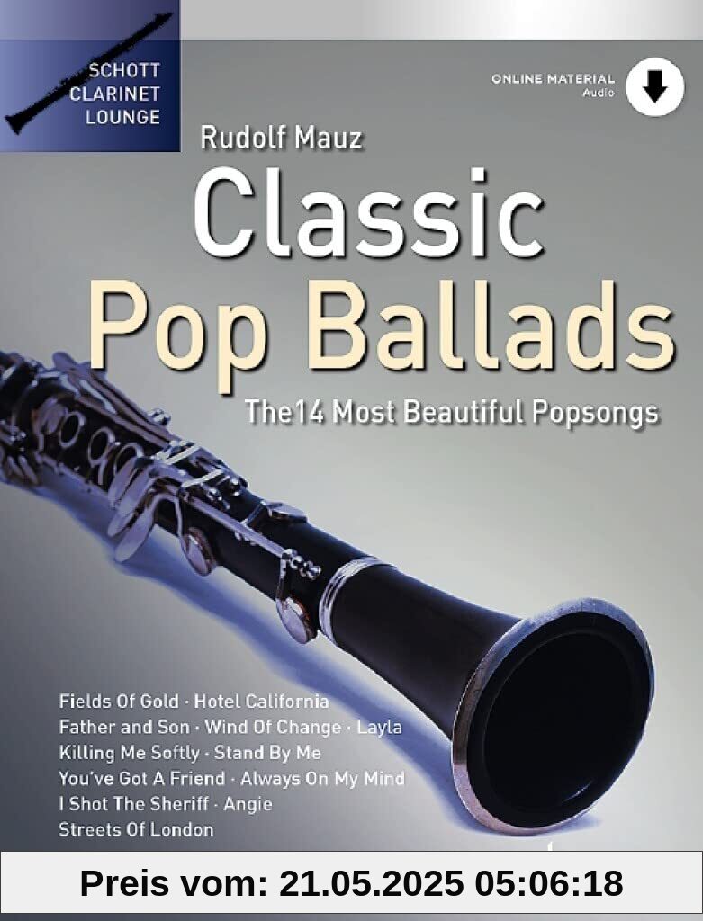 Classic Pop Ballads: The 14 Most Beautiful Popsongs. Klarinette. (Schott Clarinet Lounge)