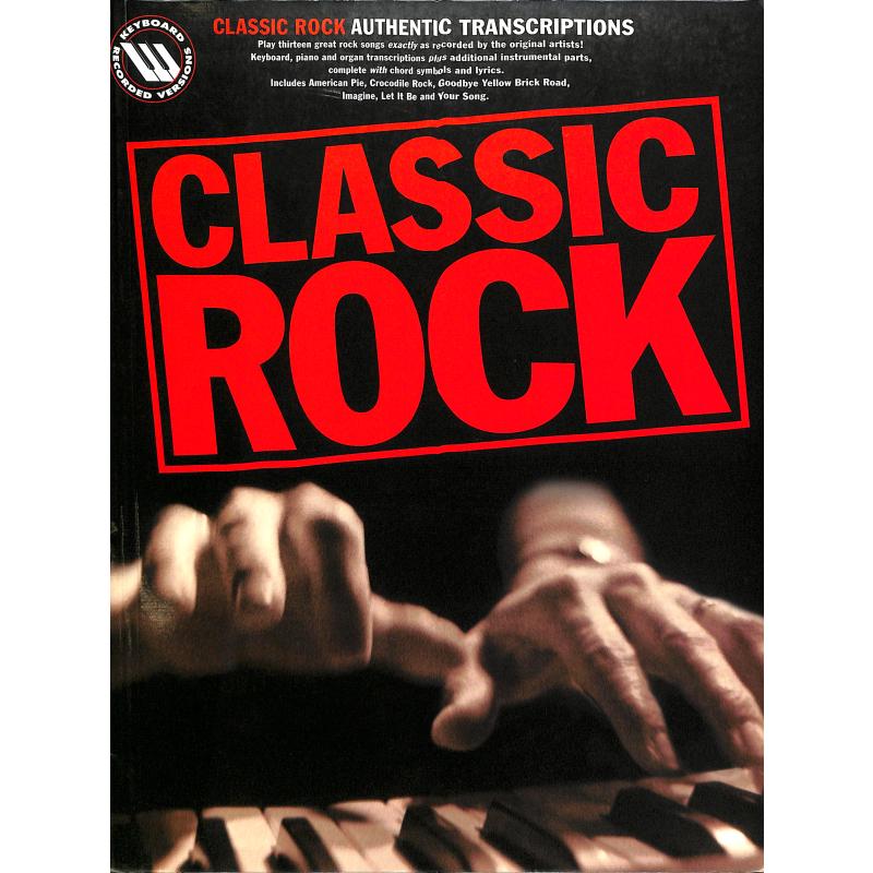 Classic Rock authentic transcriptions Classic Rock authentic transcriptions