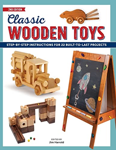 Classic Wooden Toys: Step-by-Step Instructions for 20 Built to Last Projects von Cedar Lane Press