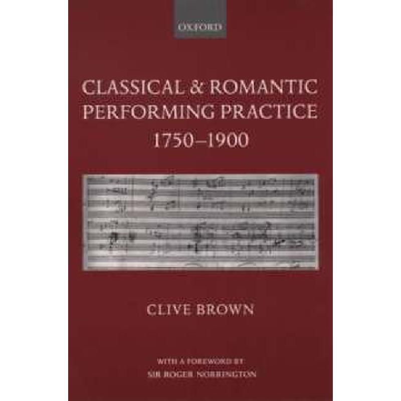Classical + romantic performing practice 1750-1900