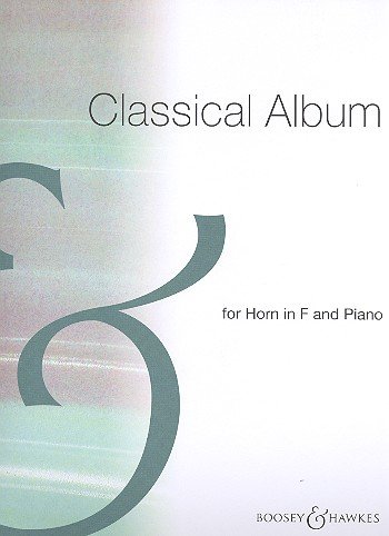 Classical Album: Horn und Klavier. von Boosey & Hawkes, London