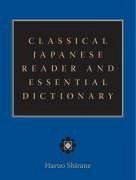 Classical Japanese Reader and Essential Dictionary von Columbia University Press