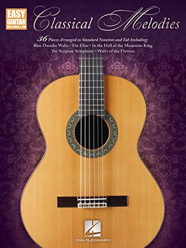 Classical Melodies: Easy Guitar With Notes & Tab: Noten, Sammelband, Tabulatur für Gitarre Classical Melodies: Easy Guitar With Notes & Tab: Noten, Sammelband, Tabulatur für Gitarre