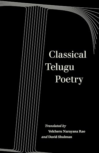 Classical Telugu Poetry: Volume 13 (World Literature in Translation, Band 13) von University of California Press