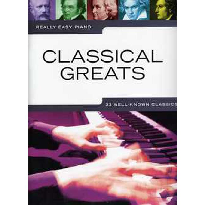 Classical greats - 23 well known classics Classical greats - 23 well known classics