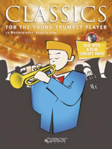 Classics for the Young Trumpet Player: Grade 1-5 [With CD (Audio)]