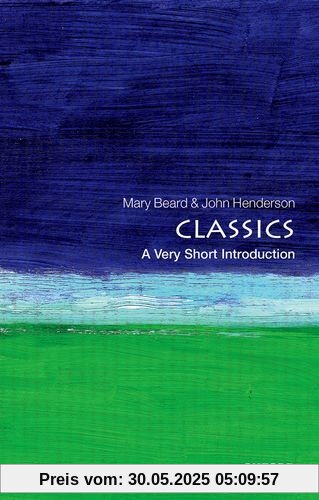 Classics: A Very Short Introduction (Very Short Introductions)