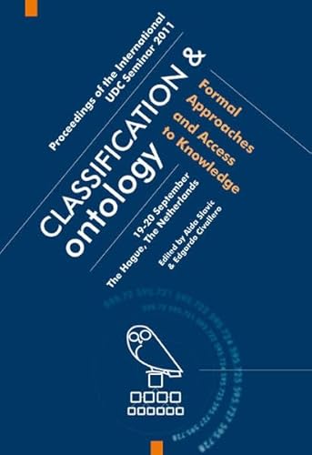 Classification & ontology: Formal Approaches and Access to Knowledge Classification & ontology: Formal Approaches and Access to Knowledge von Ergon