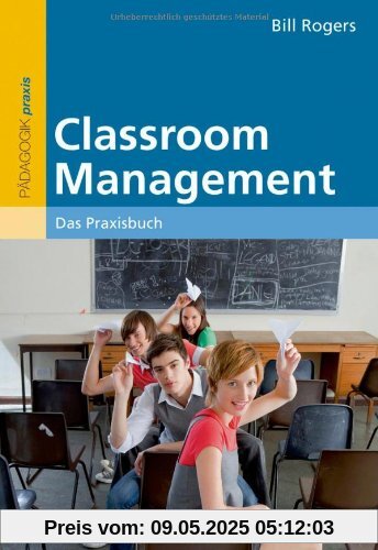 Classroom Management: Das Praxisbuch
