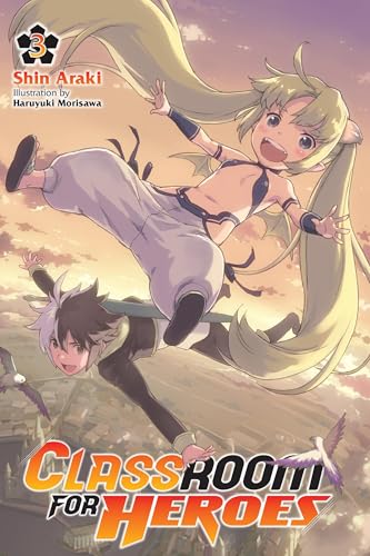 Classroom for Heroes, Vol. 3: Volume 3 (CLASSROOM FOR HEROES NOVEL SC) von Yen Press