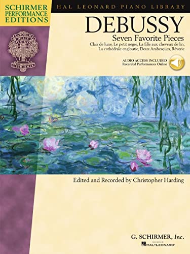 Claude Debussy - Seven Favorite Pieces: Piano with a CD of Performances (Hal Leonard Piano Library): Piano with Audio of Performances von G. Schirmer
