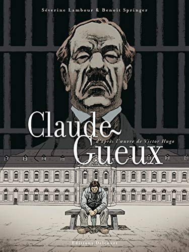 Claude Gueux von DELCOURT