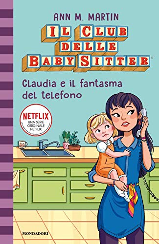 Claudia E Il Fantasma Del Telefono. Il Club Delle Baby-Sitter. Vol. 2