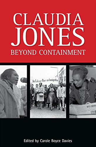 Claudia Jones: Beyond Containment: Beyond Containment: Autobiographical Reflections, Essays and Poems