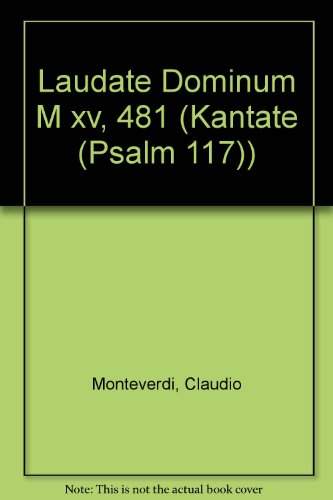 Laudate Dominum: Kantate (Psalm 117). M xv, 481. Soli (SSTTB), gemischter Chor (SATB), 2 Violinen und Basso continuo; 4 Posaunen ad lib.. Violine II. (Prae Classica)