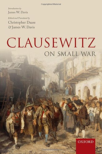 Clausewitz on Small War von OXFORD UNIV PR