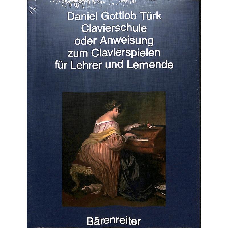 Clavierschule oder Anweisung zum Clavierspielen für Lehrer und Lernende Clavierschule oder Anweisung zum Clavierspielen für Lehrer und Lernende
