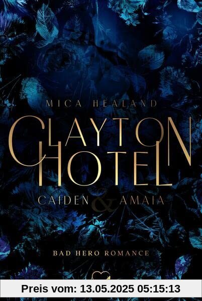 Clayton Hotel: Caiden & Amaia (Bad Hero Romance) (Claytons 2)