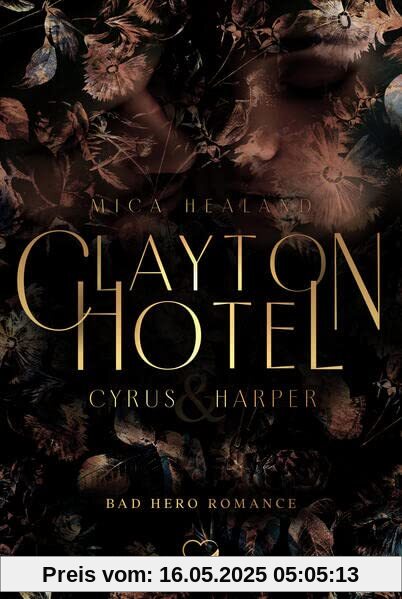 Clayton Hotel: Cyrus & Harper (Bad Hero Romance) (Claytons)