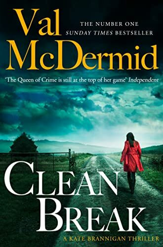 Clean Break: Fourth gripping crime novel from the Kate Brannigan detective series from No.1 Su... Clean Break: Fourth gripping crime novel from the Kate Brannigan detective series from No.1 Su...
